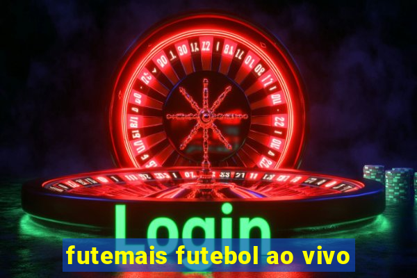 futemais futebol ao vivo